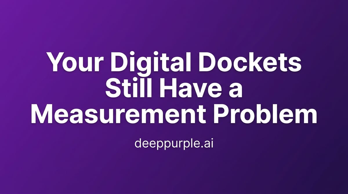 Less Dockets Digital Dockets vs Verified Measurement | Deep Purple